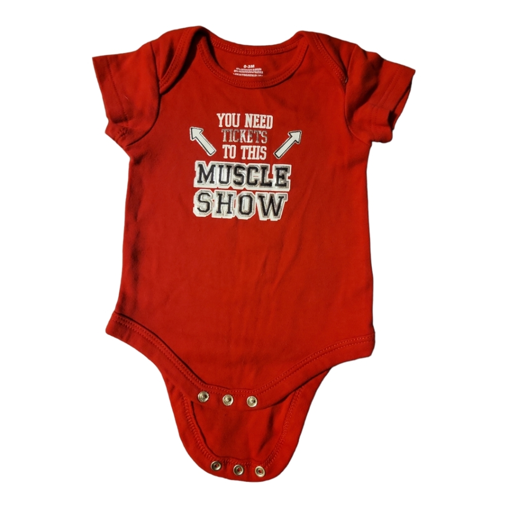 Infant Red Onesie T-Shirt "You Need Tickets To This Muscle Show"